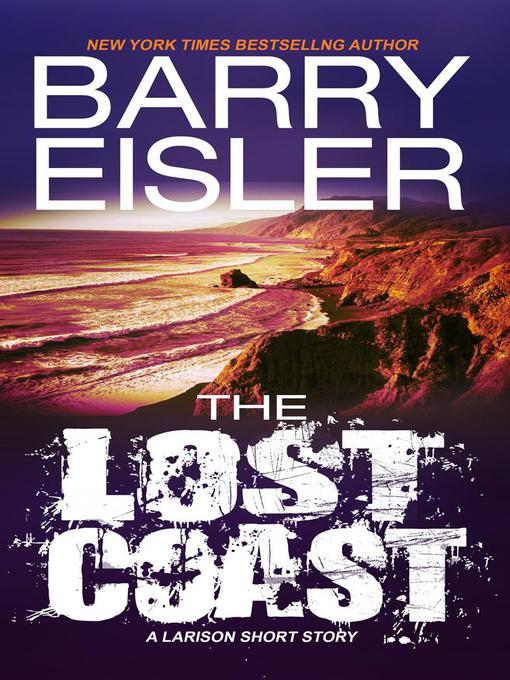 Title details for The Lost Coast by Barry Eisler - Wait list